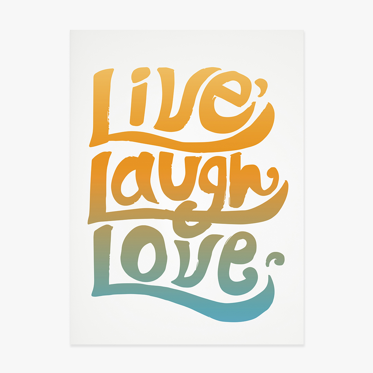 Plakát „Live, laugh, love“